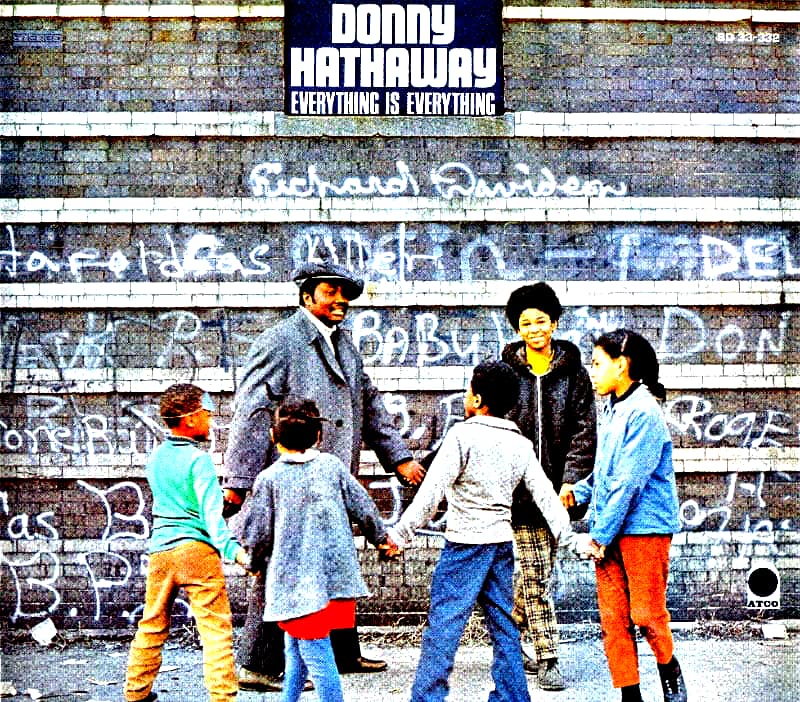 Lire la suite à propos de l’article Everything Is Everything (Donny Hathaway), chef-d’œuvre de ballades soul et funk de rue