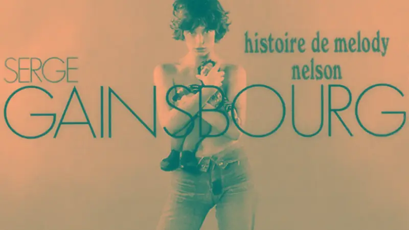 Lire la suite à propos de l’article Histoire de Melody Nelson (Serge Gainsbourg), poèmes symphoniques de l&rsquo;âge pop