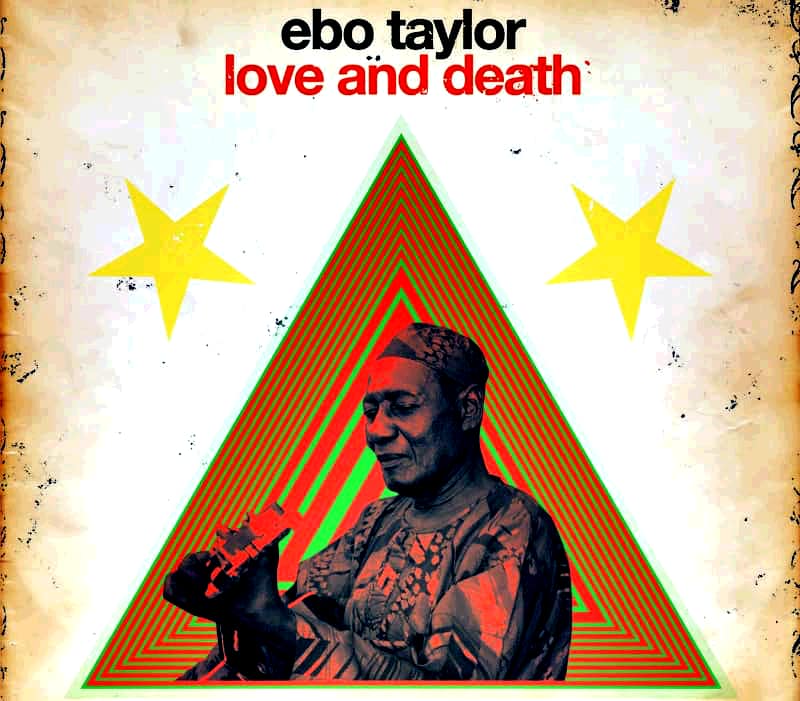 Lire la suite à propos de l’article Love and Death (Ebo Taylor), symbole de la musique moderne ghanéenne