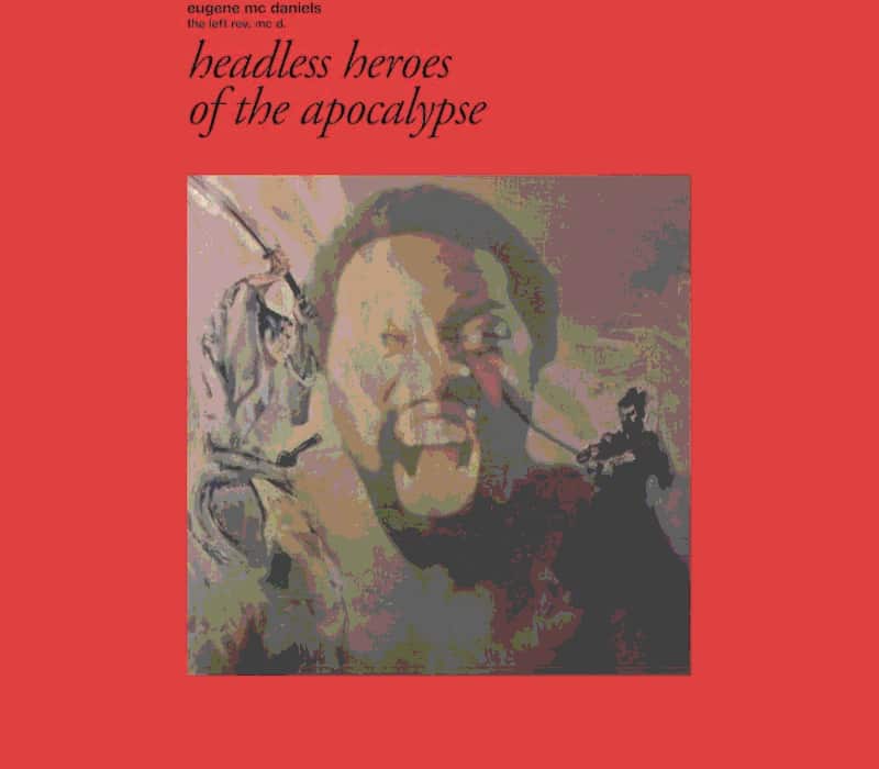 Lire la suite à propos de l’article Headless Heroes of the Apocalypse, brûlot soul d’Eugene McDaniels