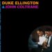 Duke Ellington & John Coltrane